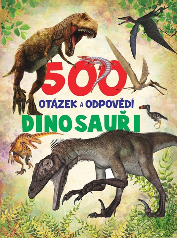 PEMIC 500 otázek a odpovědí Dinosauři